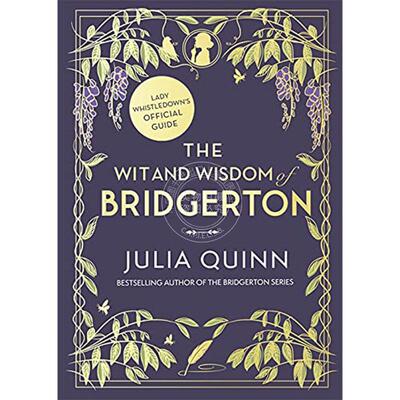 布里奇敦的智慧谏言官方指南 茱莉亚·昆恩 英文原版 The Wit and Wisdom of Bridgerton: Lady Whistledown#s Official Guide