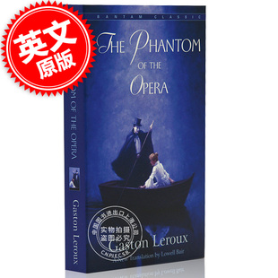 Leroux加斯通·勒鲁 世界经典 The Phantom Opera剧院魅影Gaston 英文原版 现货 小说 文学青少年课外阅读 歌剧魅影 the 英文版