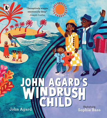 疾风之子 儿童绘本故事书 John Agard 英文原版 John Agard’s Windrush Child
