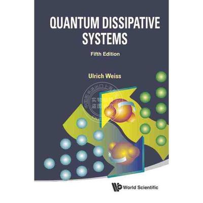 【预售 按需印刷】 量子耗散系统（第五版）QUANTUM DISSIPATIVE SYSTEMS (FIFTH EDITION)