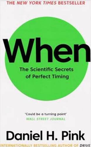 现货 时机管理 掌握时机的科学秘密 英文原版 When: The Scientific Secrets of Perfect Timing 时间规划管理 丹尼尔·平克