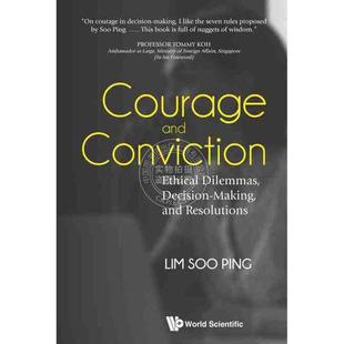 按需印刷 勇气与信念：道德困境、决策和解决方案COURAGE AND CONVICTION: ETHICAL DILEMMAS, DECISION-MAKING, AND RESOLUTIONS
