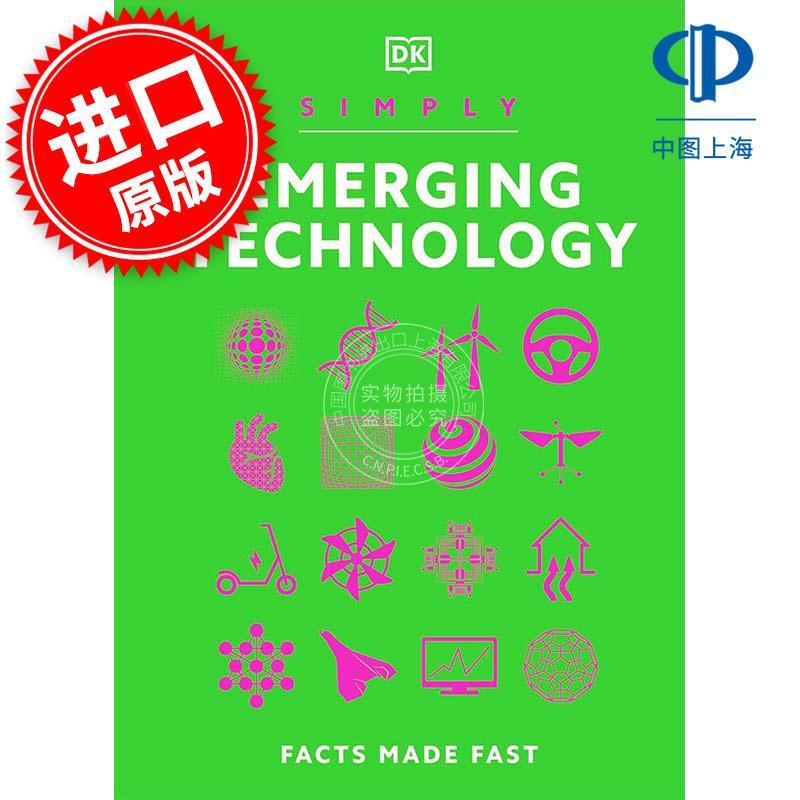 简明新兴技术指南 DK出版社 DK Simply系列 英文原版 Simply Emerging Technology: Facts Made Fast