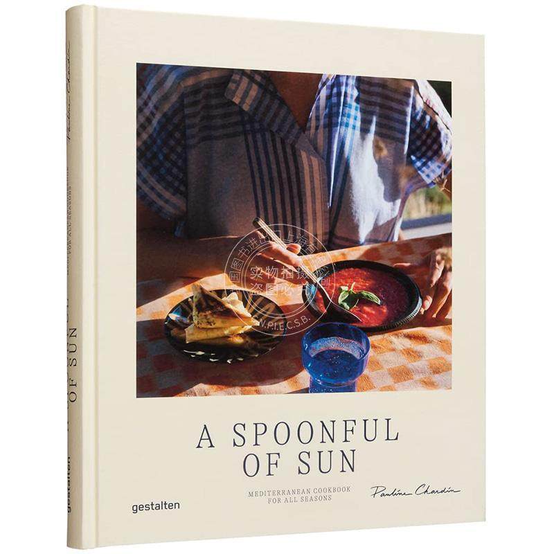 一勺阳光：四季皆宜的地中海风味食谱 烹饪食谱 gestalten出版社 英文原版 A Spoonful of Sun: Mediterranean Cookbook For All S