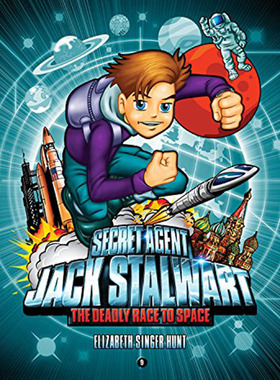 特工杰克·斯特沃特:致命的太空竞赛:俄罗斯 英文原版 Secret Agent Jack Stalwart: The Deadly Race to Space: Russia