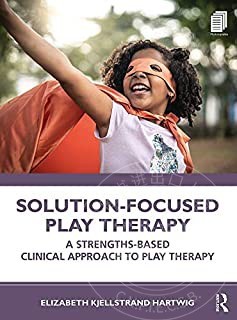 预售 按需印刷 Solution Focused Play Therapy