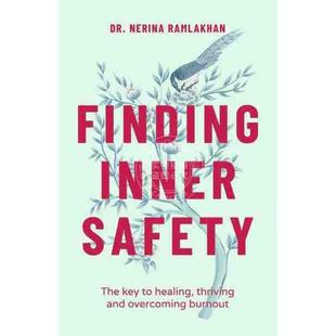 茁壮成长与克服倦怠 Overco And Key 按需印刷 寻找内在安全：治愈 Inner 关键Finding Thriving 预售 Safety Healing The