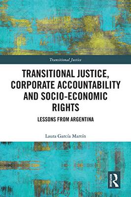 预售 按需印刷 Transitional Justice, Corporate Accountability and Socio Economic Rights