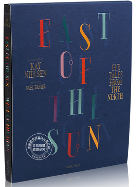 现货 英文原版 Kay Nielsen: East of the Sun and West of the Moon 丹麦插画大师 凯尼尔森：东边太阳西边的月亮 Taschen塔森