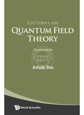 【预售 按需印刷】 量子场论讲座（第二版）LECTURES ON QUANTUM FIELD THEORY (SECOND EDITION)