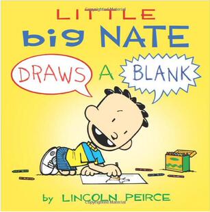 Nate系列图书 英文原版 Big Nate Little 奈特系列 硬纸绘本 Blank 现货 Draws 捣蛋王