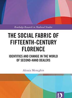 预售  按需印刷 The Social Fabric of Fifteenth Century Florence