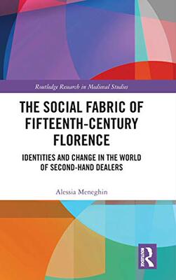 预售  按需印刷 The Social Fabric of Fifteenth Century Florence