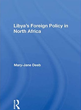 预售 按需印刷 Libya s Foreign Policy In North Africa