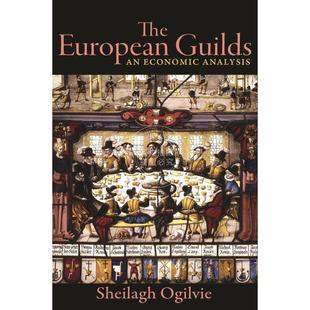 英文原版 按需印刷 Guilds欧洲公会：经济分析 European 普林斯顿 The