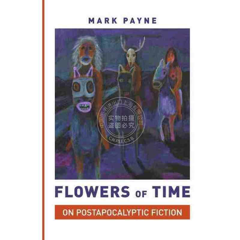 Flowers of Time时间之花：世界末日小说 普林斯顿