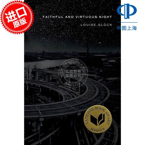 现货 忠贞之夜 忠诚与善良之夜 诗歌 Louise Gluck 露易丝格丽克 美国女诗人 诺贝尔文学奖得主 英文原版 Faithful and Virtuous N
