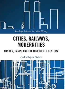 预售 按需印刷 Cities, Railways, Modernities