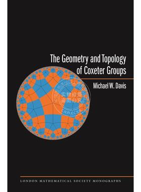 【满299送PUP新年台历】 The Geometry and Topology of Coxeter Groups. (LMS-32)考克斯特群的几何学与拓朴学  普林斯顿