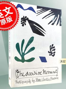 现货 决定性瞬间 布列松 摄影 英文原版 Henri Cartier-Bresson: The Decisive Moment