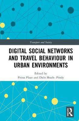 预售 按需印刷 Digital Social Networks and Travel Behaviour in Urban Environments