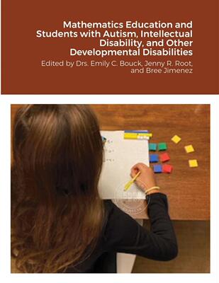 预售 按需印刷 Mathematics Education and Students with Autism, Intellectual Disability, and Other Developmental D