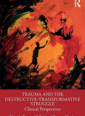 预售 按需印刷 Trauma and the Destructive Transformative Struggle