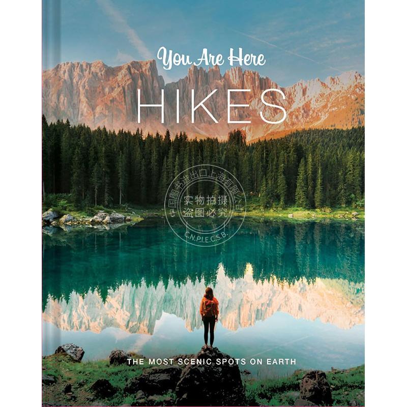 现货 你在此处 徒步 地球上风景优美的景点 英文原版 You Are Here: Hikes: The Most Scenic Spots on Earth