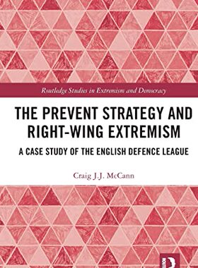 预售 按需印刷 The Prevent Strategy and Right wing Extremism