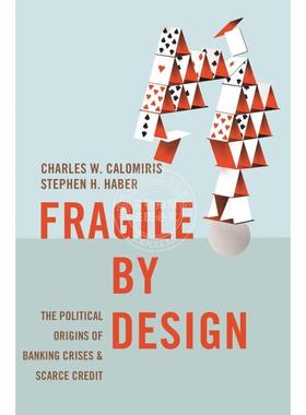 【满299送PUP新年台历】 Fragile by Design脆弱设计：银行危机与稀缺信贷的政治起源 普林斯顿