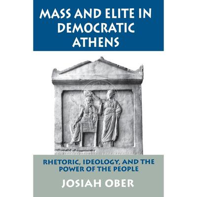 【预售 按需印刷】 Mass and Elite in Democratic Athens民主雅典的群众与精英 英文原版