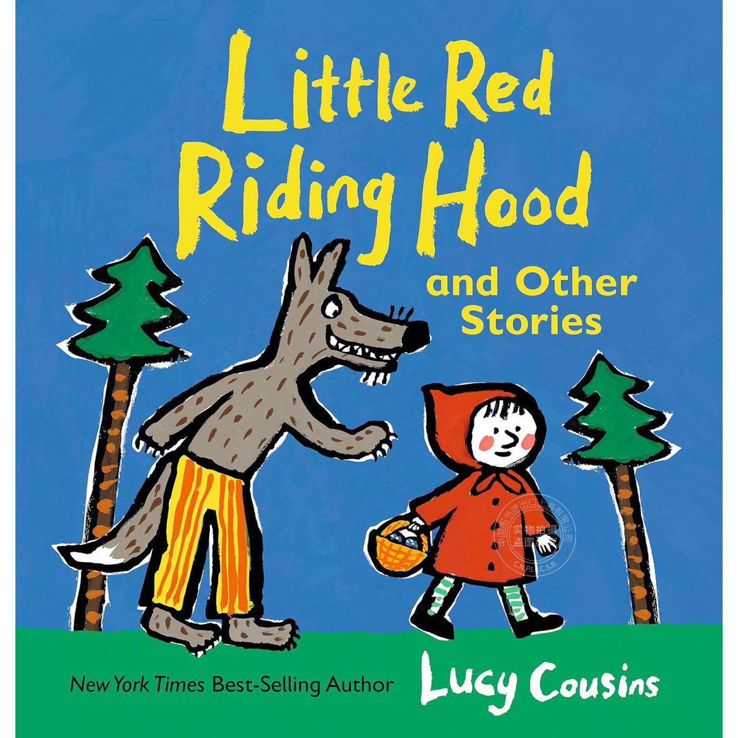 小红帽 儿童经典童话绘本 露西·卡曾斯 Lucy Cousins 小鼠波波系列作者 英文原版 Little Red Riding Hood and Other Stories Luc