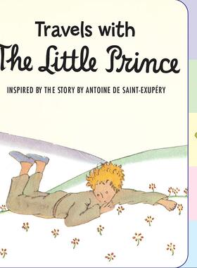 与小王子同游 儿童绘本故事书 英文原版 Travels with the Little Prince Tabbed Board Book