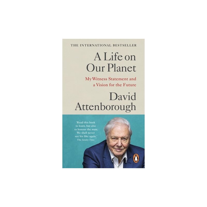 地球脉动:我的见证与未来愿景 自然纪实散文 大卫·爱登堡 David Attenborough 平装 英文原版 A Life on Our Planet