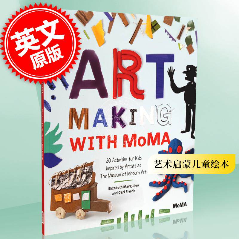 现货 现代艺术博物馆的艺术创作:现代艺术博物馆的20个受艺术家启发的儿童活动 英文原版Art Making with MoMA艺术启蒙儿童绘本