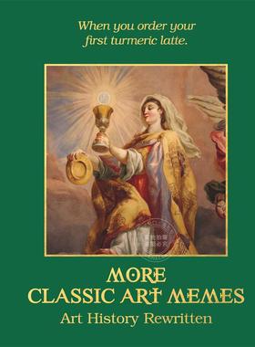 预售 更多经典艺术表情包:改写艺术史 Ellie Ross 英文原版 More Classic Art Memes: Art History Rewritten