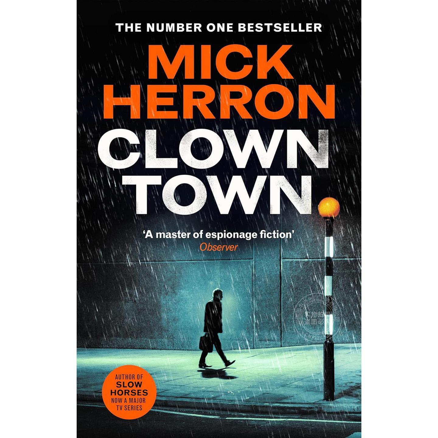 小丑镇 流人系列间谍小说 Mick Herron Slough House系列9 英文原版 Clown Town