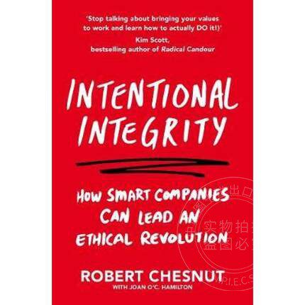 现货Intentional Integrityhow Smart Companies Can Lead an Ethical Revolution a