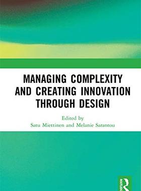 预售 按需印刷 Managing Complexity and Creating Innovation through Design