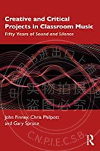 预售 按需印刷 Creative and Critical Projects in Classroom Music