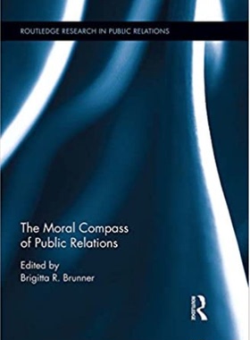 预售 按需印刷 The Moral Compass of Public Relations