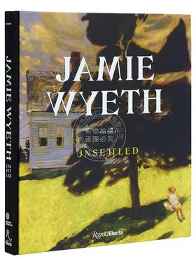 现货 杰米怀斯 不安 艺术画集 rizzoli出版社 英文原版 Jamie Wyeth: Unsettled