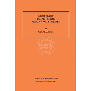 【预售 按需印刷】 Lectures on the Arithmetic Riemann-Roch Theorem Volume 127关于算术黎曼定理的讲座普林斯顿