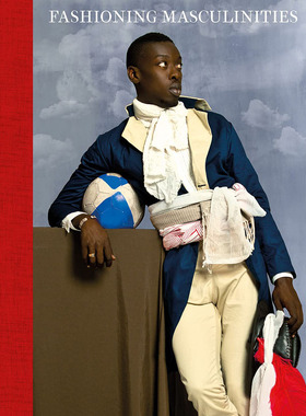 男性时尚 男装艺术 英文原版 Fashioning Masculinities : The Art of Menswear 艺术设计时尚服饰