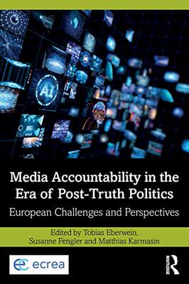 预售 按需印刷 Media Accountability in the Era of Post Truth Politics