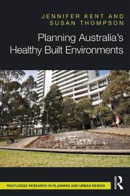 预售 按需印刷 Planning Australia&rsquo;s Healthy Built Environments