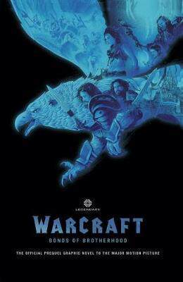 现货 漫画小说 魔兽争霸 手足情深 英文原版 Warcraft: Bonds of Brotherhood