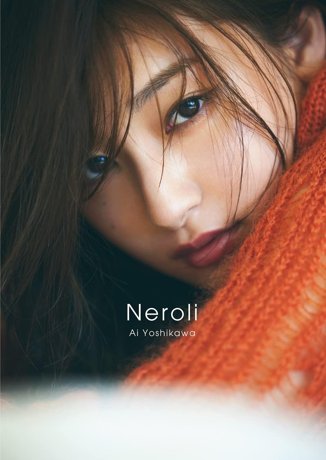 进口日文 吉川爱 吉川愛 写真集 neroli