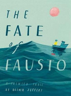 现货 英文原版 浮士德的命运 The Fate of Fausto 艺术图画书 精装绘本 现代寓言 名家奥