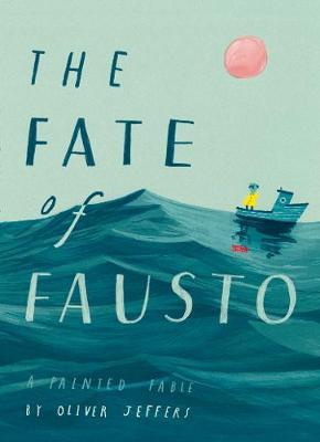 现货 英文原版 浮士德的命运 The Fate of Fausto 艺术图画书 精装绘本 现代寓言 名家奥